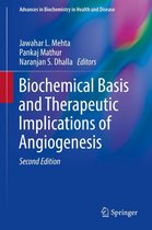 Advances in Biochemistry in Health and Disease 6 - Biochemical Basis and Therapeutic Implications of Angiogenesis