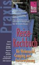 Reise Know-How Praxis Reise-Kochbuch für Wohnmobil, Camping und Ferienwohnung