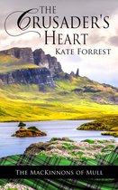 The MacKinnons of Mull 1 - The Crusader's Heart