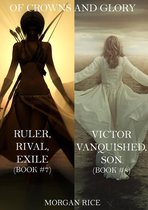 Of Crowns and Glory 7 - Of Crowns and Glory Bundle: Ruler, Rival, Exile and Victor, Vanquished, Son (Books 7 and 8)