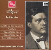 Emil Bohnke: Sonate für klavier, Op. 10; Nocturn; etc.