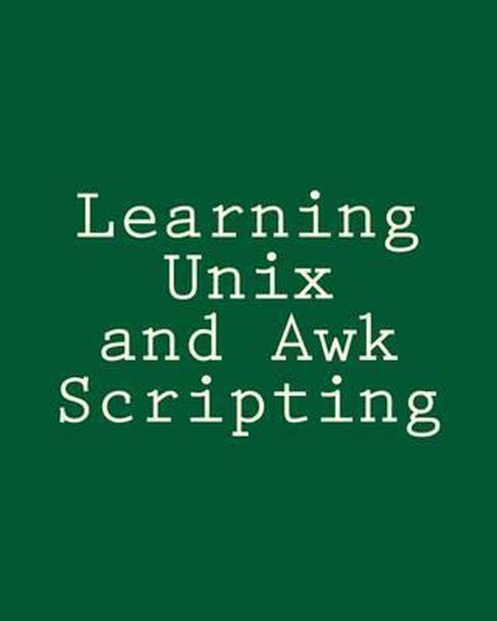 Learning Unix and Awk Scripting - cover