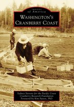 Images of America - Washington's Cranberry Coast