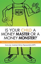 Is Your Child A Money Master Or A Money Monster?