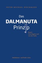 Das Dalmanuta Prinzip 1 - Das Dalmanuta Prinzip