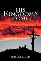 His KingdomS Come