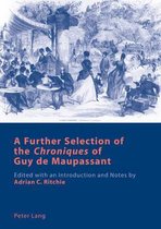 A Further Selection of the Chroniques of Guy de Maupassant