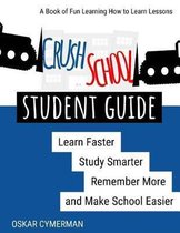 Crush School Student Guide