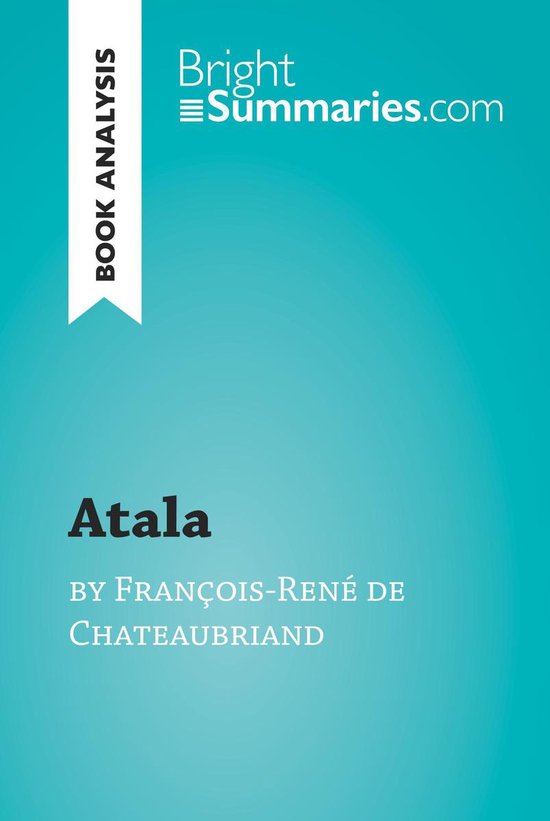 BrightSummaries.com - Atala by François-René de Chateaubri ... - cover