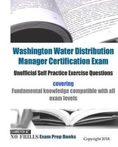 Washington Water Distribution Manager Certification Exam Unofficial Self Practice Exercise Questions