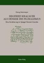 Siegfried Kracauer als Denker des Pluralismus