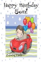 HAPPY BIRTHDAY SON! (Coloring Card)