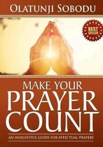 Make Your Prayer Count
