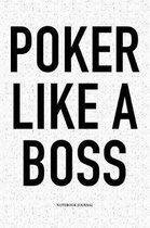 Poker Like A Boss