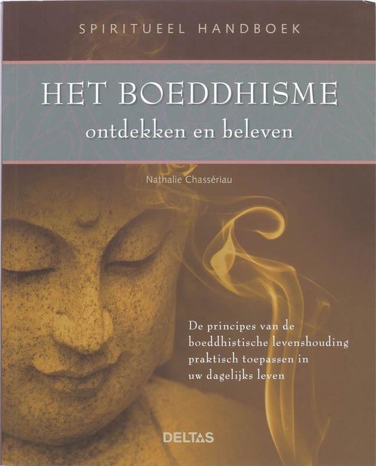 Cover van het boek 'Het Boeddhisme ontdekken en beleven' van N. Chasseriau