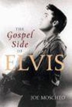 The Gospel Side of Elvis