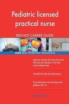 Pediatric Licensed Practical Nurse Red-Hot Career; 2585 Real Interview Questions