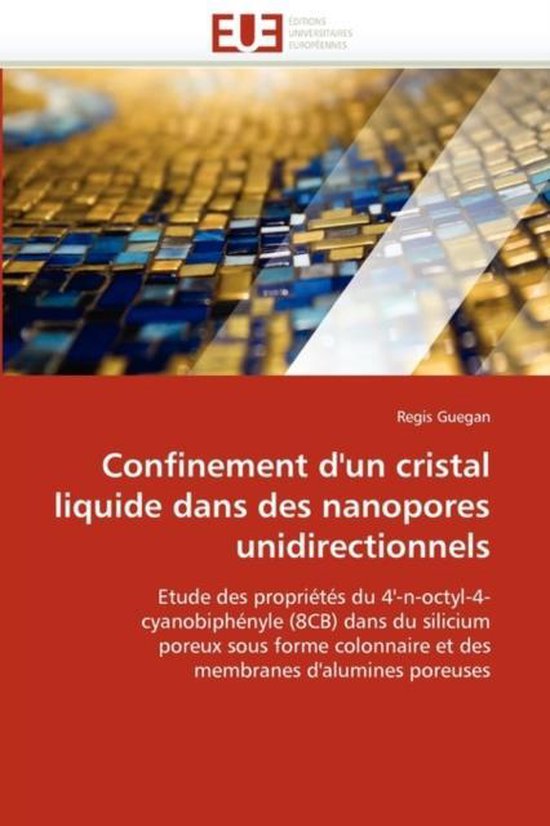 Confinement d'un cristal liquide dans des nanopores unidirectionnels