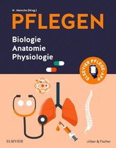 PFLEGEN - Biologie, Anatomie, Physiologie