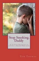 Stop Smoking, Daddy