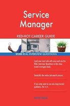 Service Manager Red-Hot Career Guide; 2520 Real Interview Questions