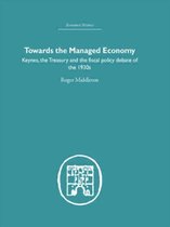 Economic History- Towards the Managed Economy