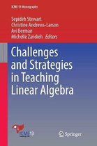 ICME-13 Monographs- Challenges and Strategies in Teaching Linear Algebra