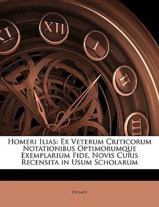 Couverture du livre Homeri Ilias avec des chiffres romains d'une horloge et un mécanisme.