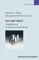 Gut Oder Bose?