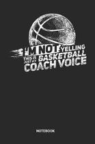 Basketball Coach Voice Notebook
