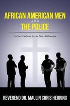 African American Men and The Police