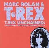T. Rex Unchained: Unreleased Recordings Vol. 5: 1974