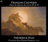 Frederick Haas - Pieces De Clavecin Livres III Et Iv (CD)