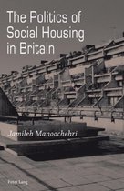 Politics Of Social Housing In Britain