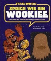 STAR WARS Sprich wie ein Wookiee