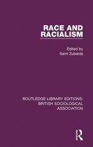 Routledge Library Editions: British Sociological Association - Race and Racialism