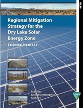 Regional Mitigation Strategy for the Dry Lake Solar Energy Zone