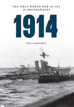 The First World War at Sea in Photographs - 1914 The First World War at Sea in photographs