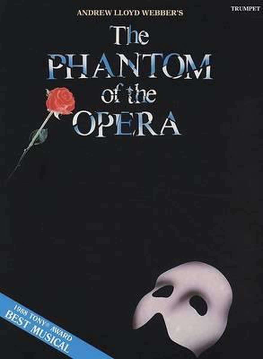 The Phantom of the Opera - Andrew Lloyd Webber