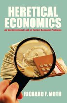 Heretical Economics