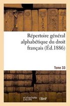 Repertoire General Alphabetique Du Droit Francais Tome 33