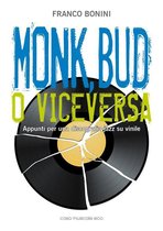 Storia ed analisi della musica - Monk, Bud o viceversa