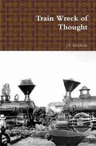 Train Wreck of Thought