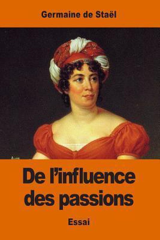 De L'influence Des Passions