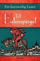 Ein kurzweilig Lesen von Till Eulenspiegel