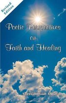 Revised Poetic Perspectives on Faith and Healing