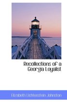 Recollections of a Georgia Loyalist