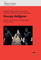 Forum Modernes Theater 47 - Occupy Antigone
