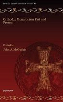Gorgias Eastern Christian Studies- Orthodox Monasticism Past and Present