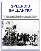 Splendid Gallantry